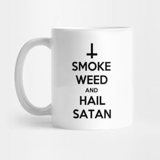 Smoke Weed and Hail Satan | Funny Satanist Mug